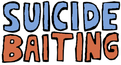 The text 'suicide baiting' in bold capital letters with black outlines. the word 'suicide' is blue, and the word 'baiting' is orange.